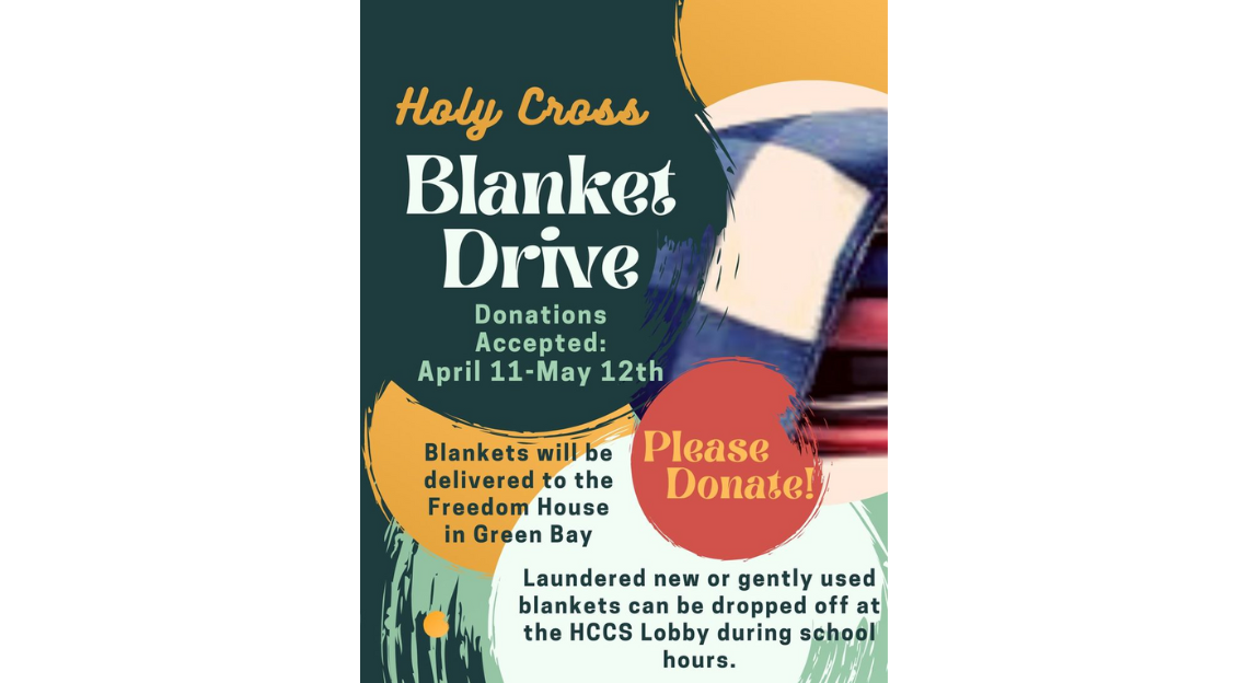 Poster design for Holy Cross Catholic School's blanket drive, happening until May 12.
